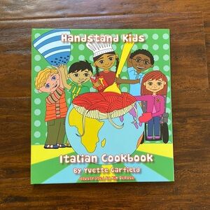 Handstand Kids Illustrated Italian Cookbook by Yvette Garfield